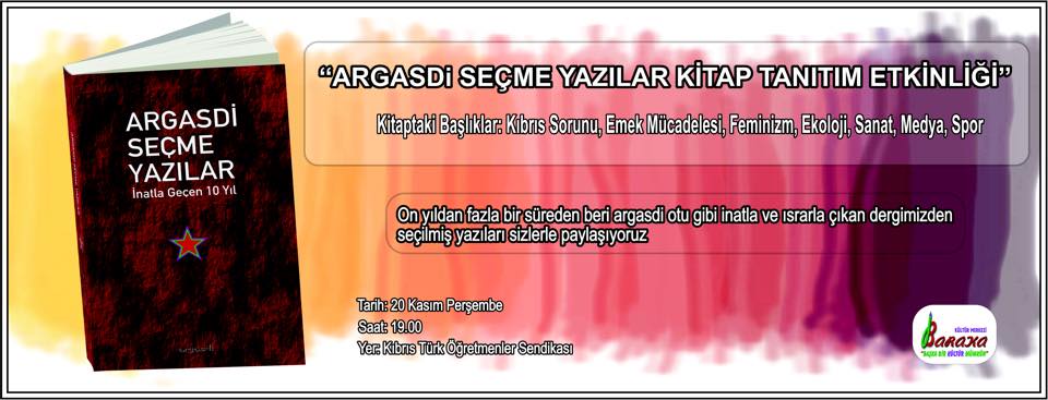 “Argasdi Seçme Yazılar – İnatla Geçen On Yıl” isimli Kitabımızın Tanıtımı Yapılıyor.